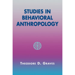 Studies in Behavioral Anthropology