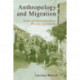 Anthropology and Migration: Essays on Transnationalism, Ethnicity, and Identity