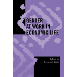 Gender at Work in Economic Life