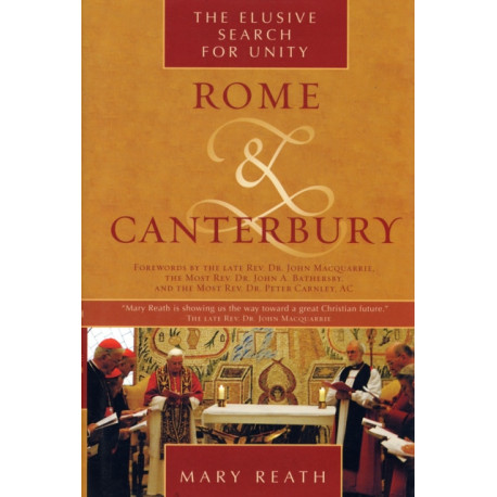 Rome and Canterbury: The Elusive Search for Unity