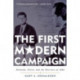 The First Modern Campaign: Kennedy, Nixon, and the Election of 1960