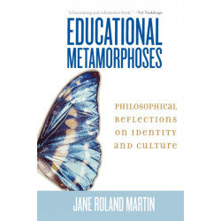 Educational Metamorphoses: Philosophical Reflections on Identity and Culture