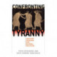 Confronting Tyranny: Ancient Lessons for Global Politics