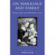 On Marriage and Family: Classic and Contemporary Texts