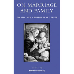 On Marriage and Family: Classic and Contemporary Texts