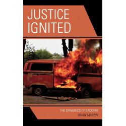 Justice Ignited: The Dynamics of Backfire