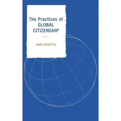 The Practices of Global Citizenship