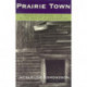 Prairie Town: Redefining Rural Life in the Age of Globalization