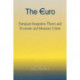 The Euro: European Integration Theory and Economic and Monetary Union