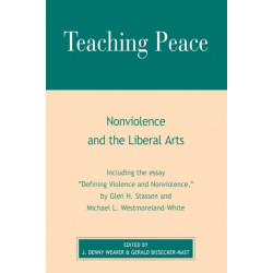 Teaching Peace: Nonviolence and the Liberal Arts