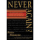 Never Again?: The United States and the Prevention and Punishment of Genocide since the Holocaust
