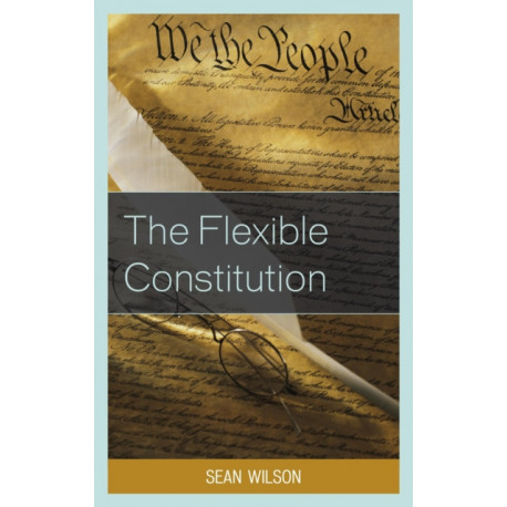 The Flexible Constitution