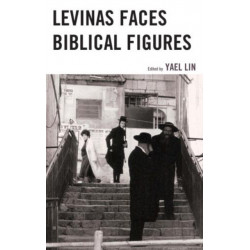 Levinas Faces Biblical Figures