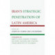 Iran's Strategic Penetration of Latin America
