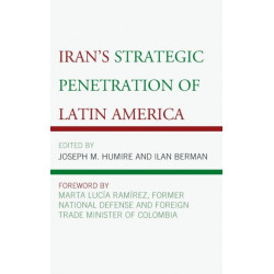 Iran's Strategic Penetration of Latin America