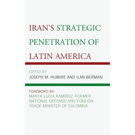 Iran's Strategic Penetration of Latin America
