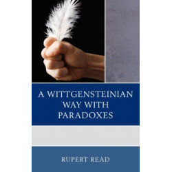 A Wittgensteinian Way with Paradoxes