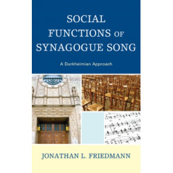 Social Functions of Synagogue Song: A Durkheimian Approach