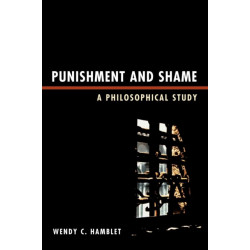 Punishment and Shame: A Philosophical Study