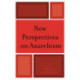 New Perspectives on Anarchism