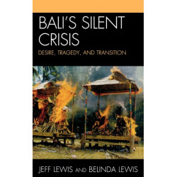 Bali's Silent Crisis: Desire, Tragedy, and Transition