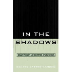 In the Shadows: Sexuality, Pedagogy, and Gender Among Japanese Teenagers