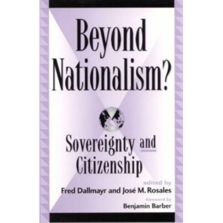 Beyond Nationalism?: Sovereignty and Citizenship