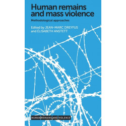 Human Remains and Mass Violence: Methodological Approaches