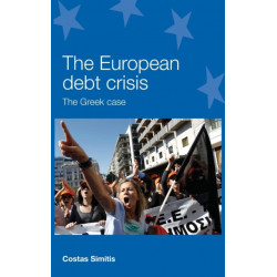 The European Debt Crisis: The Greek Case