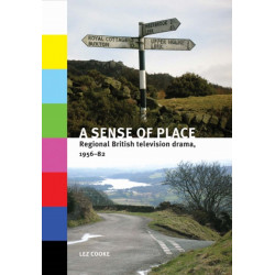 A Sense of Place: Regional British Television Drama, 1956–82