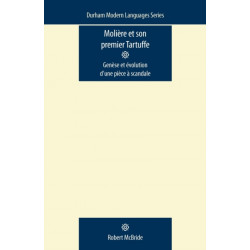 MolieRe Et Son Premier Tartuffe: GeneSe Et eVolution d'Une PieCe a Scandale