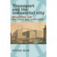 Transport and the Industrial City: Manchester and the Canal Age, 1750–1850