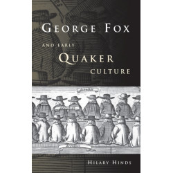 George Fox and Early Quaker Culture