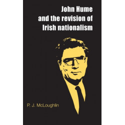 John Hume and the Revision of Irish Nationalism