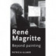 Rene Magritte: Beyond Painting