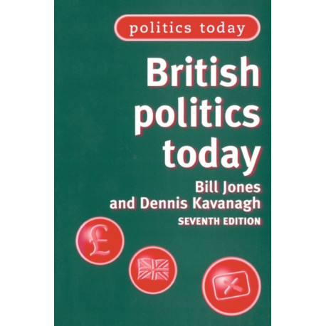 British politics today: 7th edition