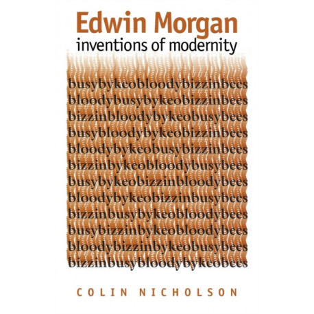 Edwin Morgan: Inventions of modernity