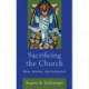 Sacrificing the Church: Mass, Mission, and Ecumenism