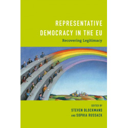 Representative Democracy in the EU: Recovering Legitimacy