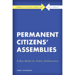 Permanent Citizens’ Assemblies: A New Model for Public Deliberation