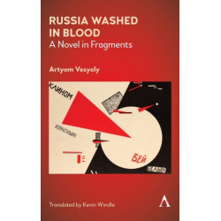 Russia Washed in Blood: A Novel in Fragments