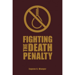 Fighting the Death Penalty: A Fifty-Year Journey of Argument and Persuasion