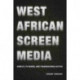 West African Screen Media: Comedy, TV Series, and Transnationalization