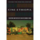 Cine-Ethiopia: The History and Politics of Film in the Horn of Africa