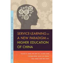 Service-Learning as a New Paradigm in Higher Education of China