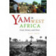 Yam in West Africa: Food, Money, and More