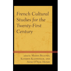French Cultural Studies for the Twenty-First Century