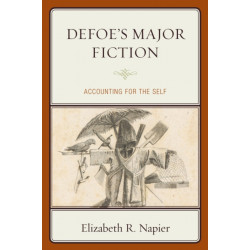 Defoe’s Major Fiction: Accounting for the Self