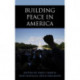 Building Peace in America
