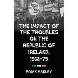 The Impact of the Troubles on the Republic of Ireland, 1968–79